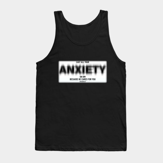 Cast all your anxiety on him, because he cares for you. Tank Top by FTLOG